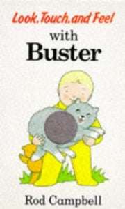 Look, Touch and Feel with Buster 