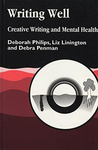 Writing Well: Creative Writing and Mental Health 