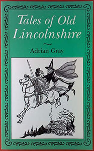 Tales of Old Lincolnshire 