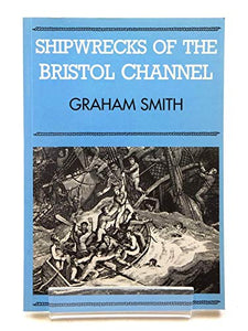 Shipwrecks of the Bristol Channel 