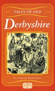 Tales of Old Derbyshire 