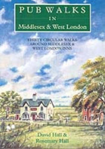 Pub Walks in Middlesex and West London 