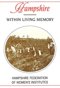 Hampshire within Living Memory 