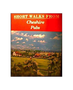 Short Walks from Cheshire Pubs 