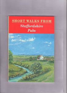 Short Walks from Staffordshire Pubs 