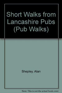 Short Walks from Lancashire Pubs 