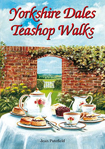 Yorkshire Dales Teashop Walks 