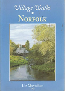 Village Walks in Norfolk 