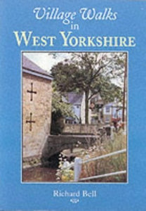 Village Walks in West Yorkshire 