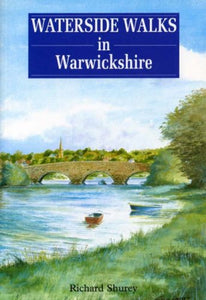 Waterside Walks in Warwickshire 