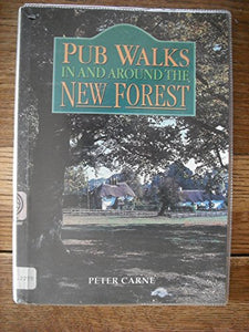 Pub Walks in and Around the New Forest 