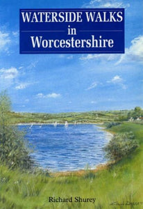 Waterside Walks in Worcestershire 