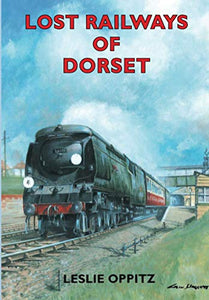 Lost Railways of Dorset 