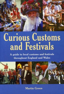 Curious Customs and Festivals 