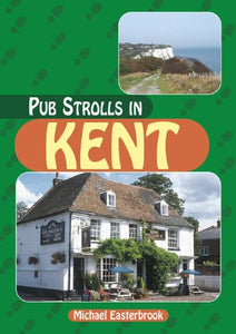 Pub Strolls in Kent 