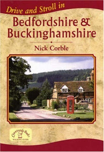 Drive and Stroll in Bedfordshire and Buckinghamshire 