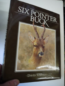 The Illustrated Six Pointer Buck 