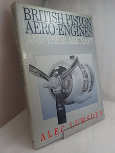 British Piston Aero Engines and Their Aircraft 