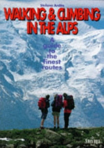 Walking and Climbing in the Alps 