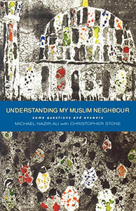 Understanding My Muslim Neighbour 