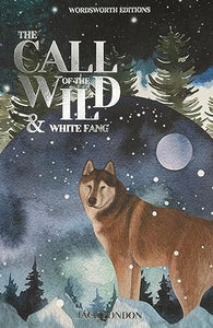 Call of the Wild & White Fang 