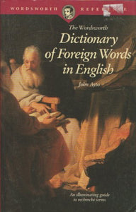 The Wordsworth Dictionary of Foreign Words in English 