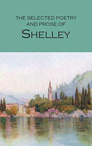 The Selected Poetry & Prose of Shelley 