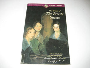 The Works of the Bronte Sisters 