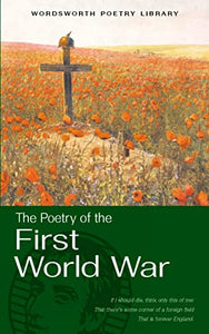 Selected Poetry of the First World War 