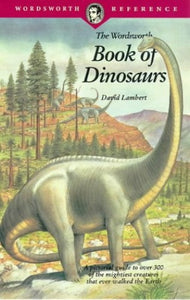 Wordsworth Book of Dinosaurs 