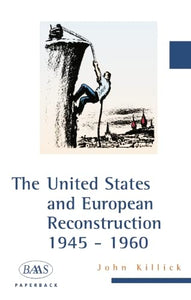 The United States and European Reconstruction 