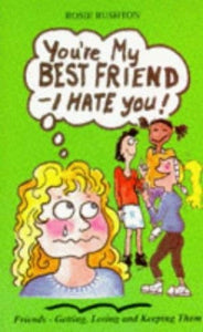 You're My Best Friend - I Hate You! 