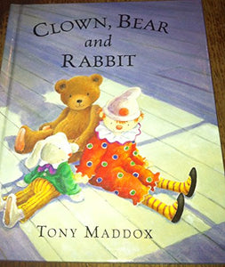 Clown, Bear and Rabbit 