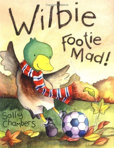 Wilbie - Footie Mad 