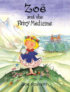 Zoe and the Fairy Medicine 