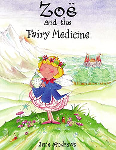 Zoe and the Fairy Medicine 