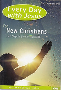 Every Day with Jesus for New Christians 