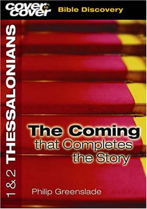 1 and 2 Thessalonians - the Coming 