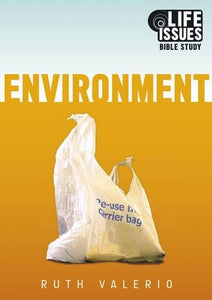 Environment - Life Issues Bible Study 