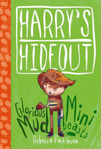 Harry's Hideout - Mud and Minibeasts 