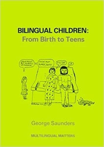 Bilingual Children: From Birth to Teens 