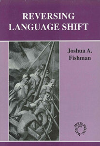 Reversing Language Shift 