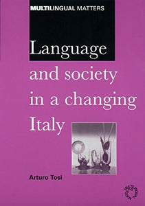 Language and Society in a Changing Italy 