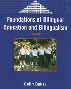 Foundations of Bilingual Education and Bilingualism 