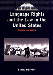 Language Rights and the Law in the United States 