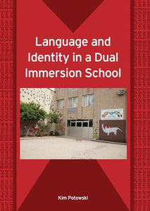 Language and Identity in a Dual Immersion School 