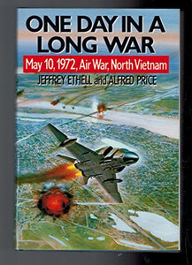 One Day in a Long War, May 10th, 1972 