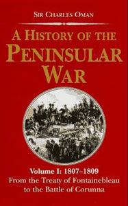 A History of the Peninsular War 