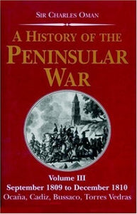 A History of the Peninsular War 