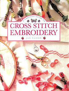 A Creative Guide to Cross-stitch Embroidery 